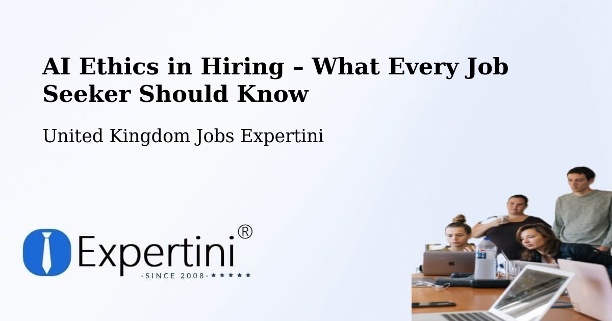 AI Ethics in Recruitment & Hiring – Marldon - Marldon, United Kingdom Jobs Expertini