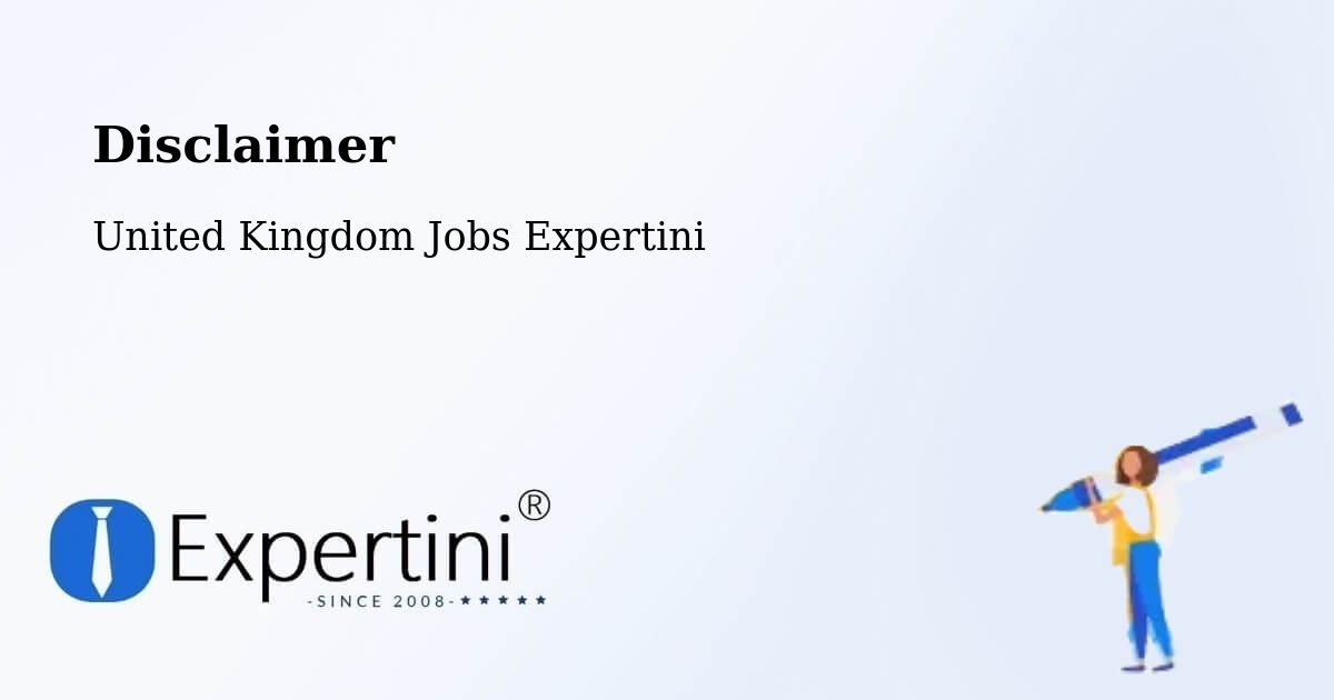 Disclaimer - United Kingdom Jobs Expertini