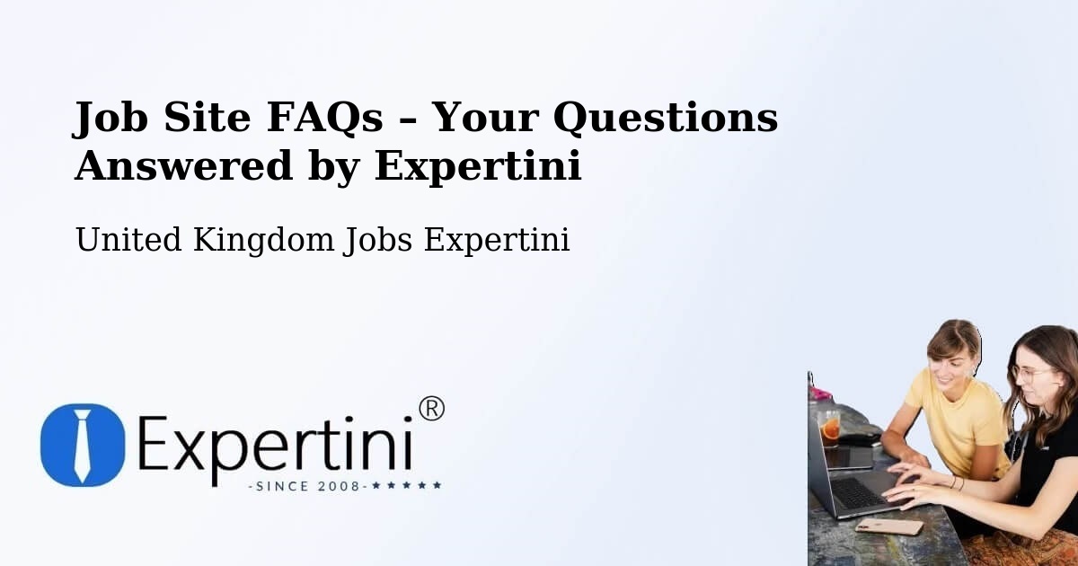 Job Site FAQs – Frequently Asked Questions – Marldon - Marldon, United Kingdom Jobs Expertini